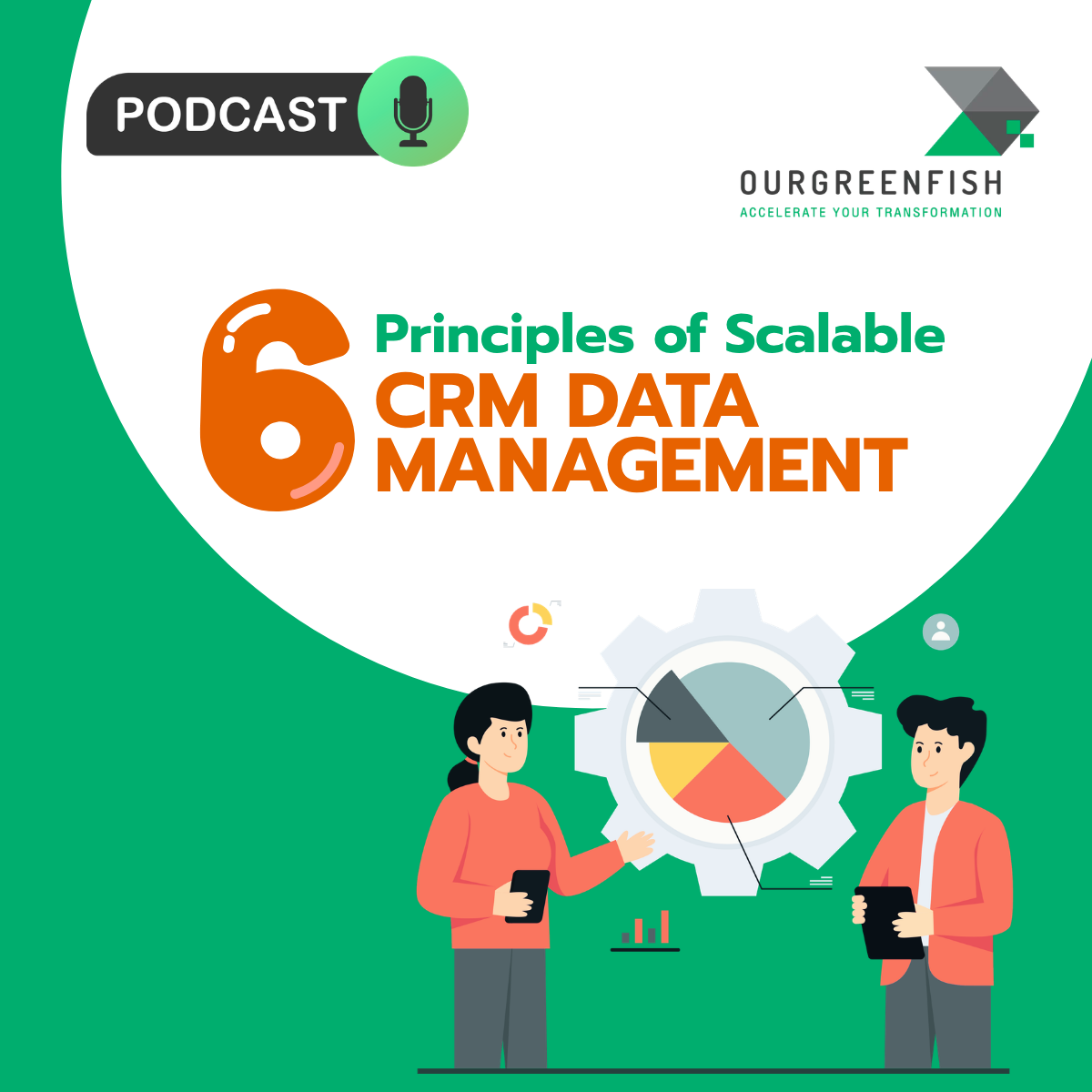 6 Principles of Scalable CRM Data Management l The Business Mind Ep.111