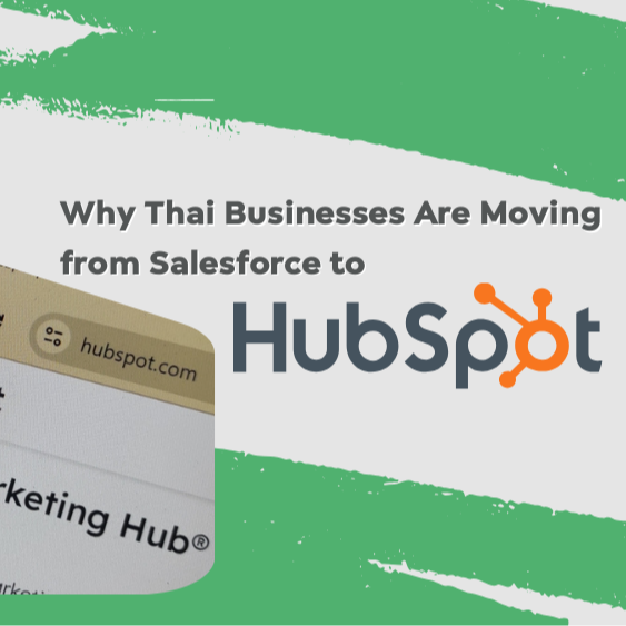 เหตุใดธุรกิจไทยเลือก HubSpot แทน Salesforce